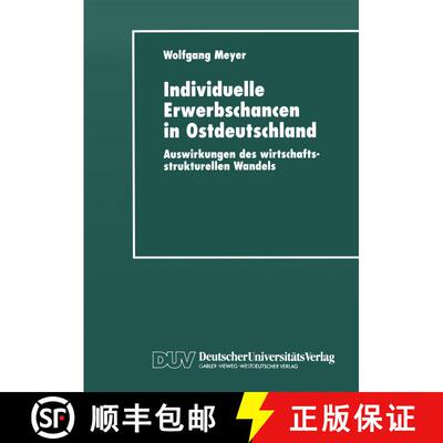 【3-4周达】Individuelle Erwerbschancen in Ostdeutschland : Auswirkungen des wirtschaftsstrukturellen ... [9783824442416]