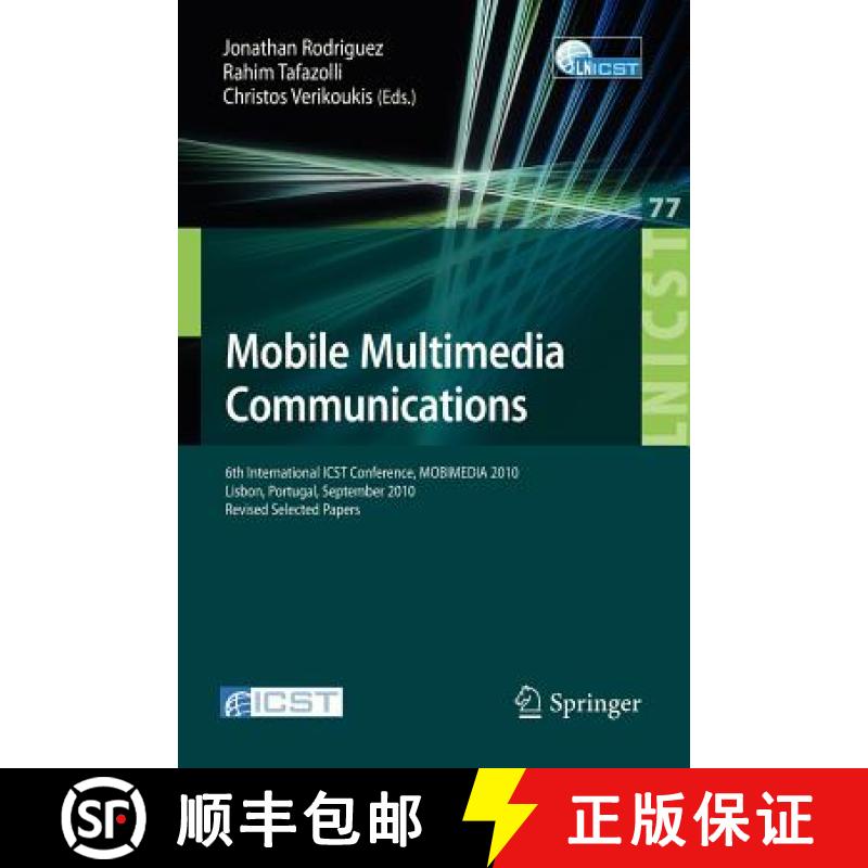 【3-4周达】Mobile Multimedia Communications : 6th International ICST Conference, MOBIMEDIA 2010, Lisb... [9783642351549]