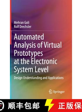 【3-4周达】Automated Analysis of Virtual Prototypes at the Electronic System Level : Design Understan... [9783030442811]