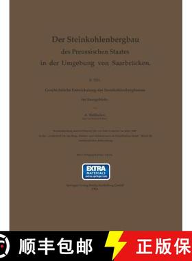 【3-4周达】Der Steinkohlenbergbau Des Preussischen Staates in Der Umgebung Von Saarbrucken: II. Teil.... [9783662325056]