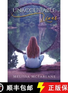 【3-4周达】Unacceptable Lives [9798988782308]