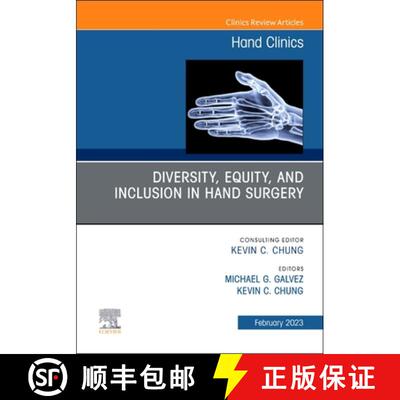 【3-4周达】精装 Diversity, Equity and Inclusion in Hand Surgery, an Issue of Hand Clinics: Volume 39-1 [9780323938730]