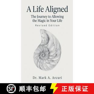 【3-4周达】A Life Aligned: The Journey to Allowing the Magic in Your Life (Revised Edition) [9798994671702]