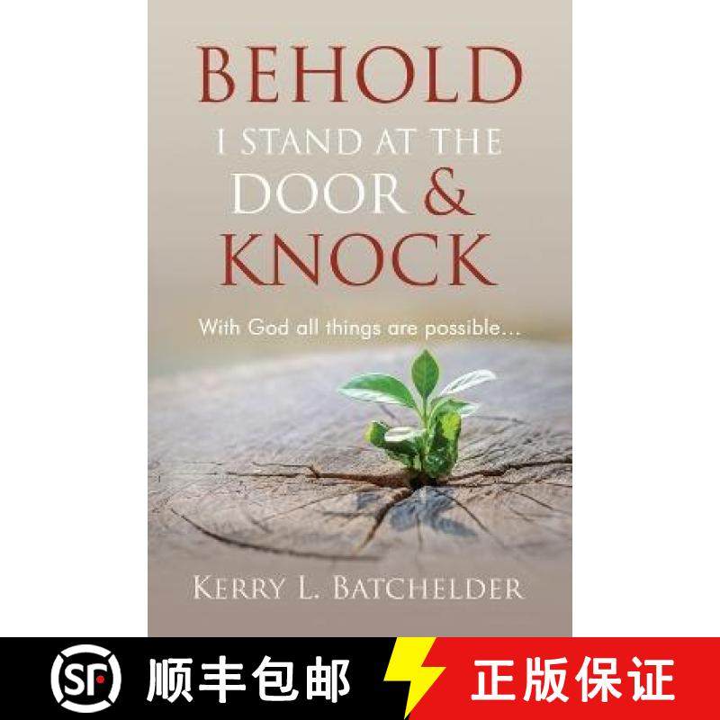 【3-4周达】Behold I Stand At The Door and Knock: With God all things are possible [9798418857934]