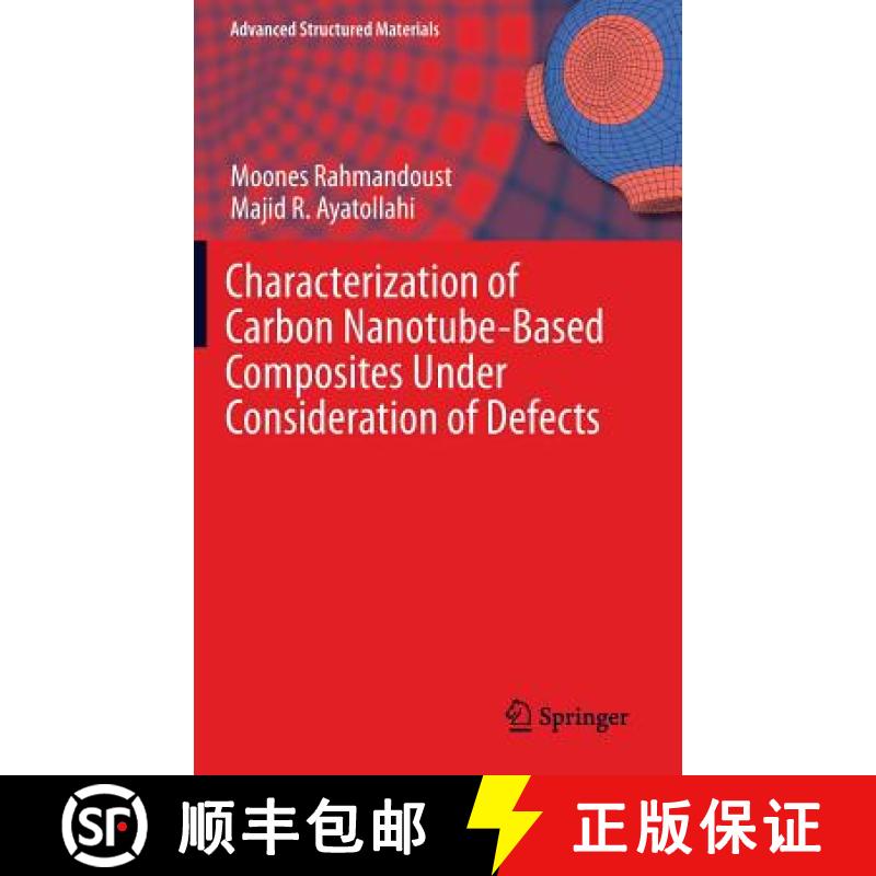 【3-4周达】Characterization of Carbon Nanotube Based Composites Under Consideration of Defects [9783319002507]