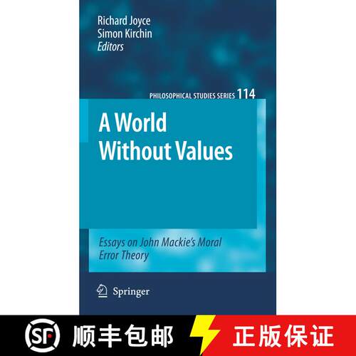 【3-4周达】A World Without Values : Essays on John Mackie's Moral Error Theory [9789400730991]