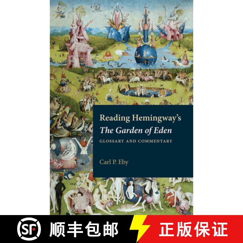 【3-4周达】Reading Hemingway's the Garden of Eden: Glossary and Commentary [9781606354582]