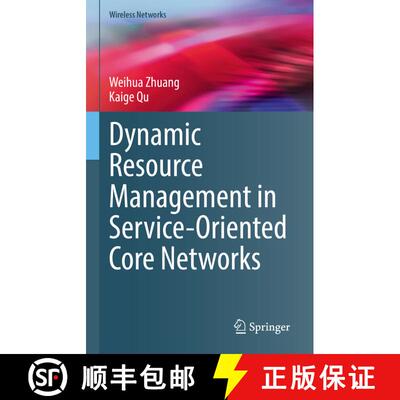 【3-4周达】精装 Dynamic Resource Management in Service-Oriented Core Networks [9783030871352]