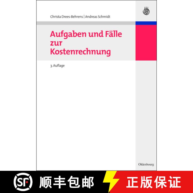 【3-4周达】Aufgaben Und Fälle Zur Kostenrechnung [9783486705294]