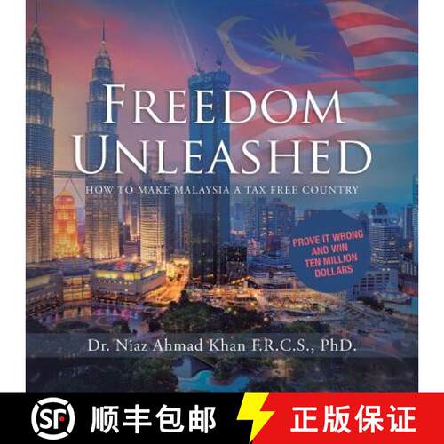 【3-4周达】Freedom Unleashed: How to Make Malaysia a Tax Free Country [9781543741926]