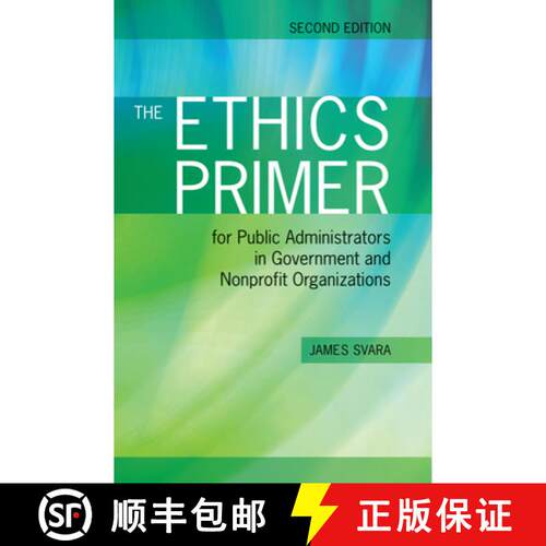 【3-4周达】The Ethics Primer for Public Administrators in Government and Nonprofit Organizations, Sec... [9781449619015]