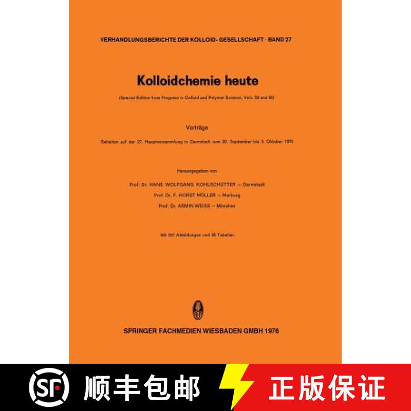 【4周达】Kolloidchemie Heute: Vortrage Gehalten Auf Der 27. Hauptversammlung in Darmstadt Vom 30. Sep... [9783662160978]