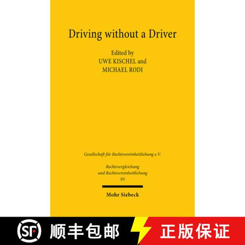 【3-4周达】Driving without a Driver : Autonomous Driving as a Legal Challenge. Proceedings of the 38t... [9783161624834]