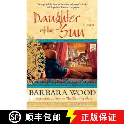 【3-4周达】Daughter of the Sun: A Novel of the Toltec Empire [9780312363680]