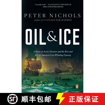 【3-4周达】Oil and Ice: A Story of Arctic Disaster and the Rise and Fall of America's Last Whaling Dy... [9780143118367]