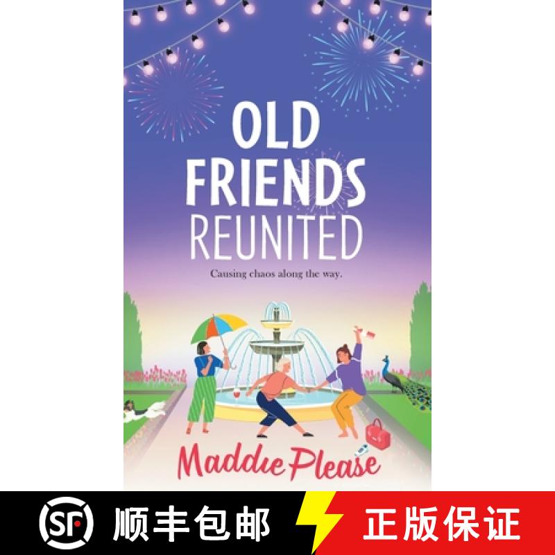 【3-4周达】Old Friends Reunited: The BRAND NEW laugh-out-loud feel-good read from #1 bestseller Maddi... [9781801621335]