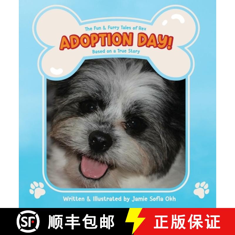 【3-4周达】The Fun and Furry Tales of Rex: Adoption Day! [9798992229950]