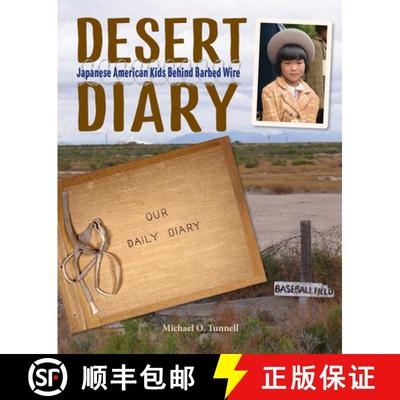 【3-4周达】Desert Diary: Japanese American Kids Behind Barbed Wire [9781580897891]