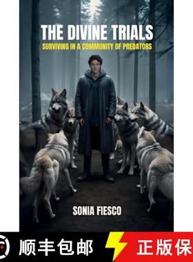 预订 The Divine Trials: Surviving In A Community Of Predators [9781685748982]