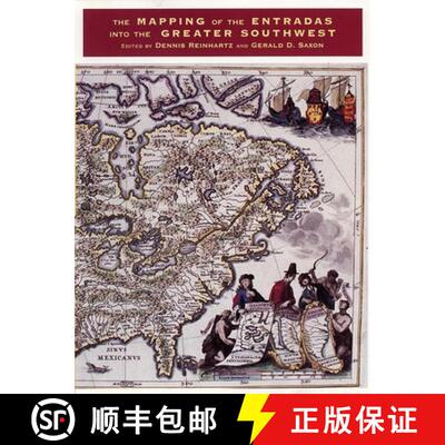 【3-4周达】The Mapping of the Entradas Into the Greater Southwest [9780806130477]
