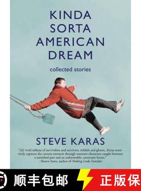 【3-4周达】Kinda Sorta American Dream: Collected Stories [9780996717502]