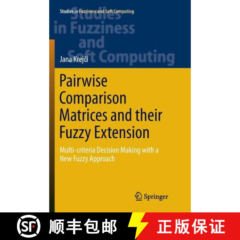 【3-4周达】Pairwise Comparison Matrices and their Fuzzy Extension : Multi-criteria Decision Making wi... [9783030085193]