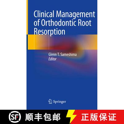 【3-4周达】Clinical Management of Orthodontic Root Resorption [9783030587055]