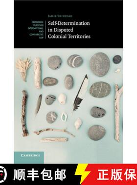 【3-4周达】Self-Determination in Disputed Colonial Territories [9781108406598]