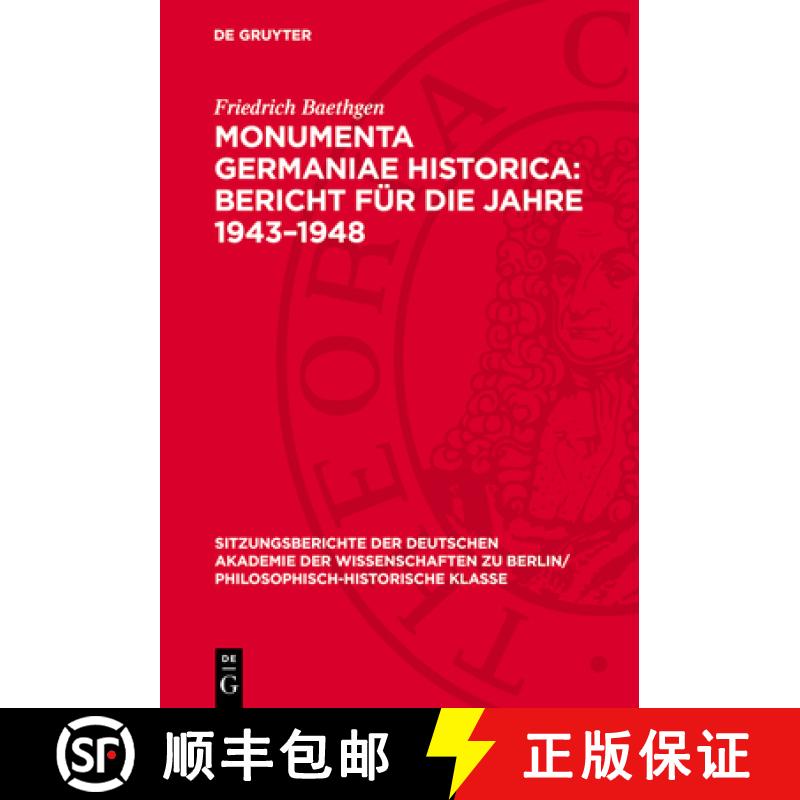 【3-4周达】Monumenta Germaniae Historica: Bericht Für Die Jahre 1943-1948 [9783112726747]