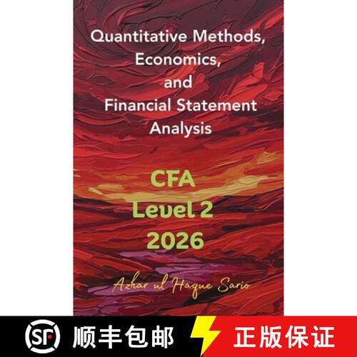 【3-4周达】Quantitative Methods, Economics, and Financial Statement Analysis : CFA Level 2 2026 [9783384694294]