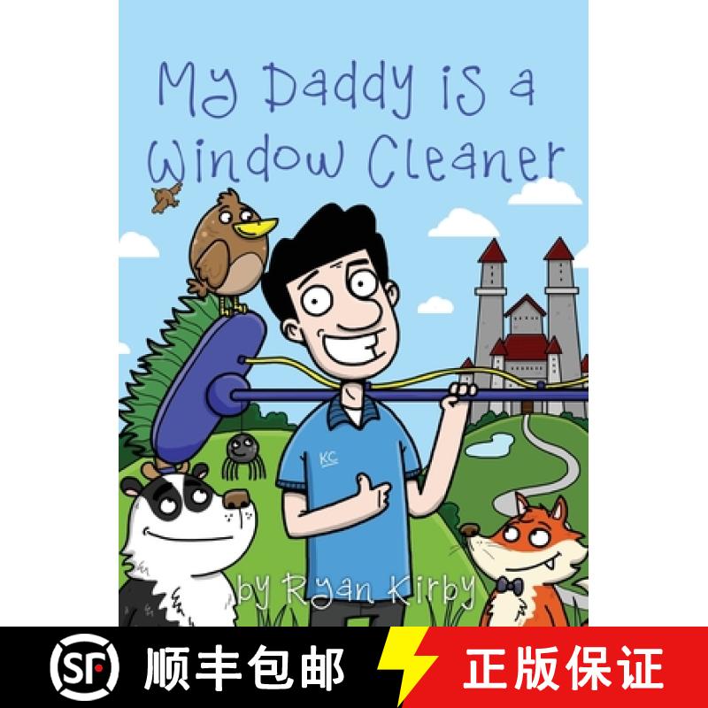 【2-3周达】My Daddy's a Window Cleaner: A Magical Castle Cleaning Adventure [9781399943703]
