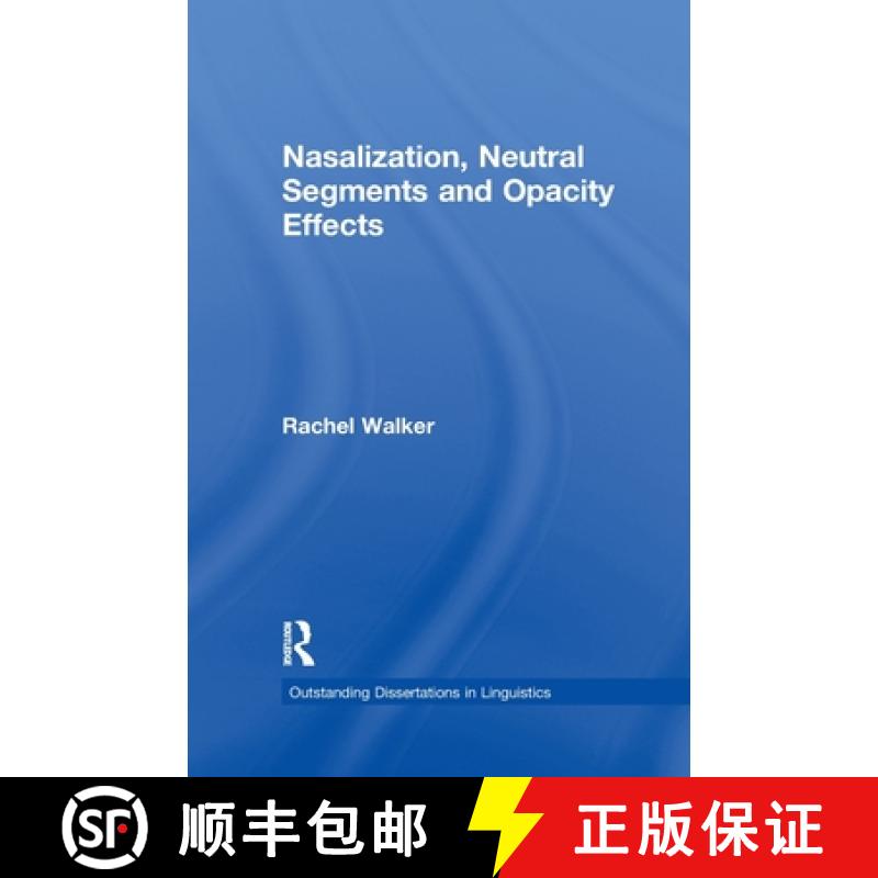 【3-4周达】Nasalization, Neutral Segments and Opacity Effects [9781138976726]
