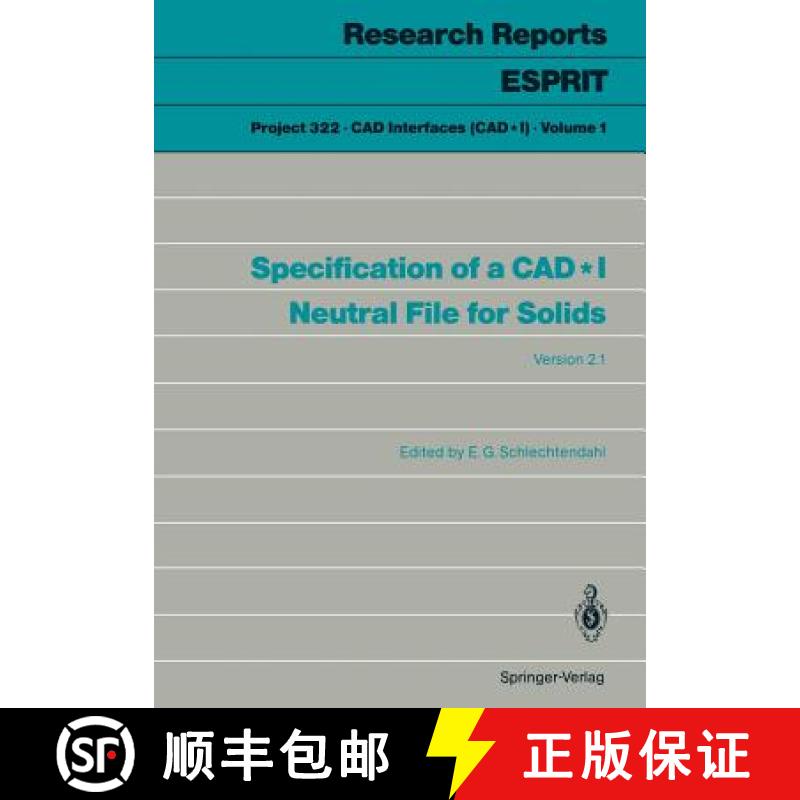 【3-4周达】Specification of a Cad*i Neutral File for Solids: Version 2.1 [9783540169277]