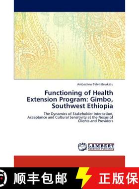 预订 Functioning of Health Extension Program: Gimbo, Southwest Ethiopia [9783848413119]