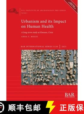 【3-4周达】Urbanism and its Impact on Human Health: A long-term study at Knossos, Crete [9781407360355]
