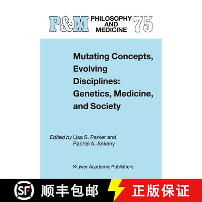 【3-4周达】Mutating Concepts, Evolving Disciplines: Genetics, Medicine, and Society [9789401039598]
