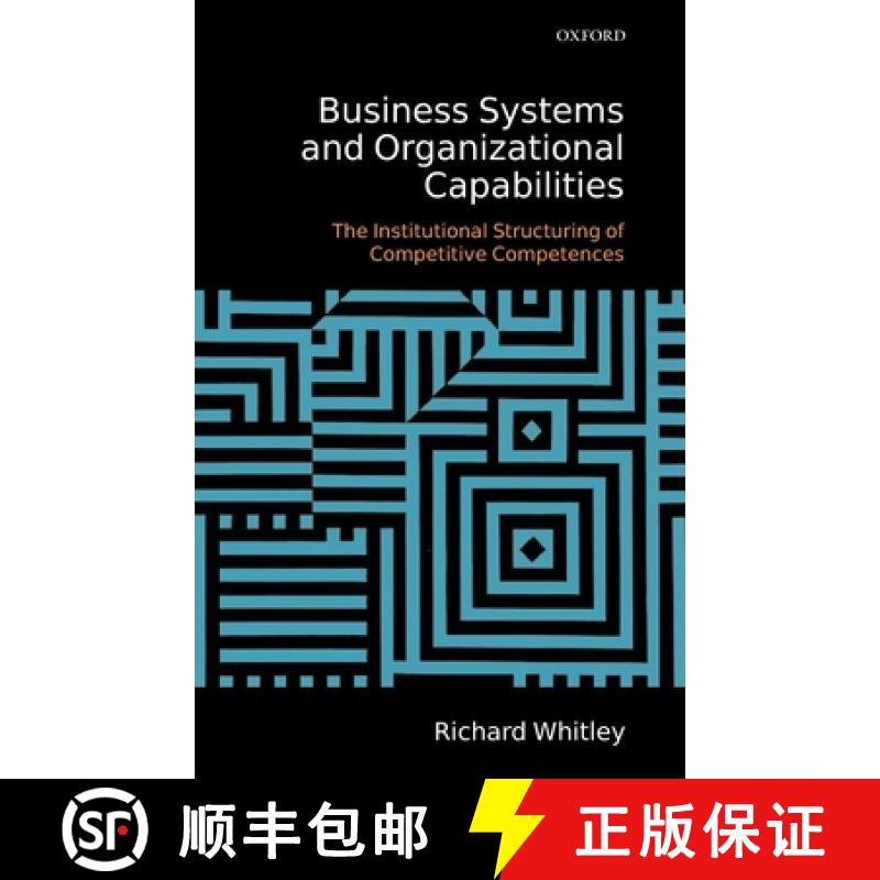 【3-4周达】Business Systems and Organizational Capabilities: The Institutional Structuring of Competi... [9780199205172]
