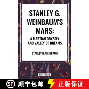 【3-4周达】Stanley G. Weinbaum's Mars: A Martian Odyssey and Valley of Dreams [9798880911899]