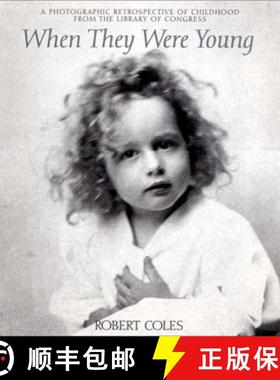 【3-4周达】When They Were Young – A Photographic Retrospective of Childhood from the Library of Cong... [9780967007656]