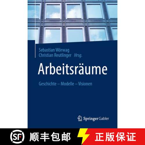 【3-4周达】Arbeitsräume : Geschichte - Modelle - Visionen (1. Aufl. 2021) [9783658341190]