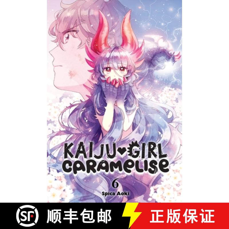 【3-4周达】Kaiju Girl Caramelise, Vol. 6: Volume 6 [9781975351120]