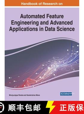 【3-4周达】Handbook of Research on Automated Feature Engineering and Advanced Applications in Data Sc... [9781799866596]