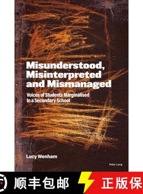 【3-4周达】Misunderstood, Misinterpreted and Mismanaged : Voices of Students marginalised in a Second... [9781789975611]