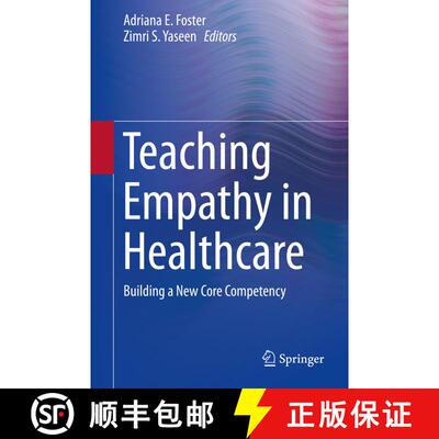 【3-4周达】Teaching Empathy in Healthcare : Building a New Core Competency [9783030298753]