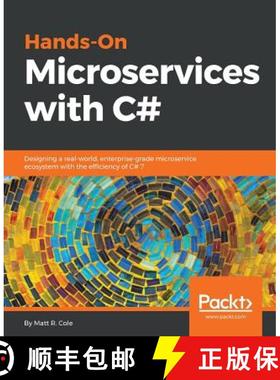 预订 Hands-On Microservices with C#: Designing a real-world, enterprise-grade microservice ecosystem ... [9781789533682]