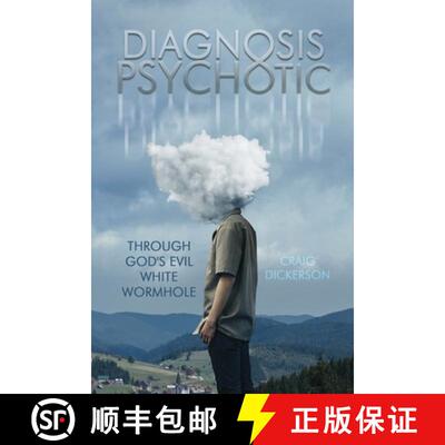 【3-4周达】Diagnosis Psychotic: Through God's Evil White Wormhole [9798893414493]