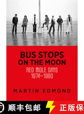 【3-4周达】Bus Stops on the Moon: Red Mole Days 1974-1980 [9781988592510]
