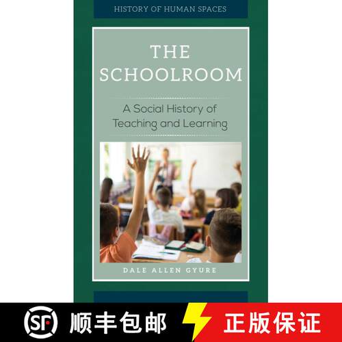 【3-4周达】精装 The Schoolroom: A Social History of Teaching and Learning [9781440850370]