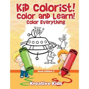 【4周达】Kid Colorist! Color and Learn! Color Everything Book Edition 3[9781683775768]