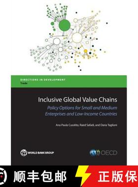 预订 Inclusive global value chains: policy options in trade and contemporary areas for GVC integratio... [9781464808425]